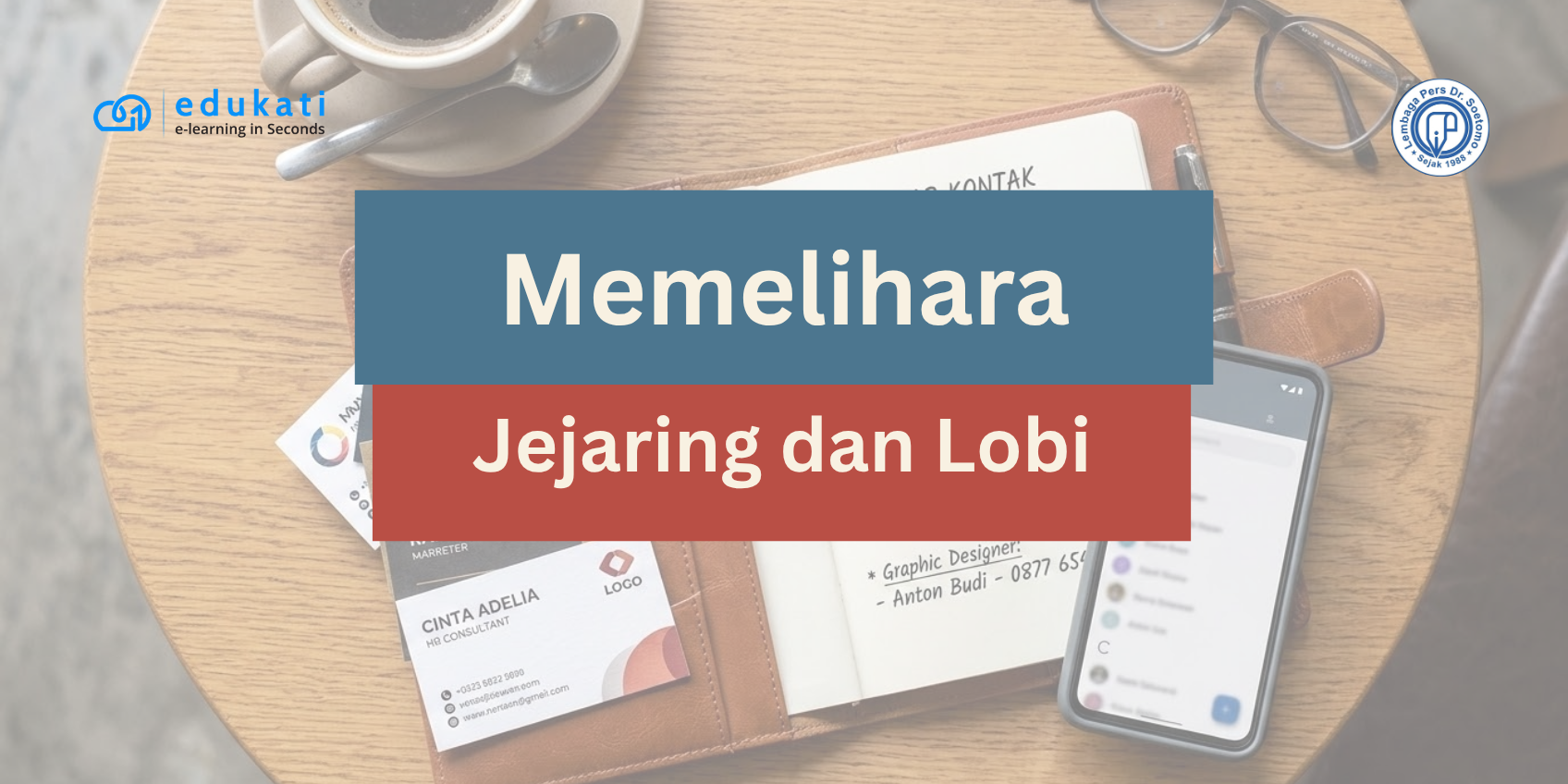 Membangun Jejaring dan Lobi